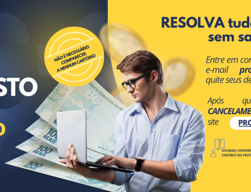 PROTESTO | Informações e formas de regularização